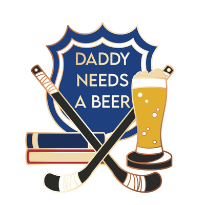 Daddy Needs a Beer pin